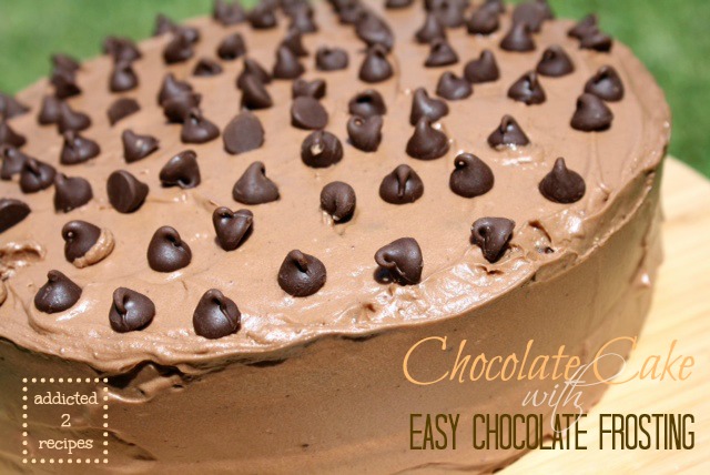 Chocolate Cake with Easy Chocolate Frosting
